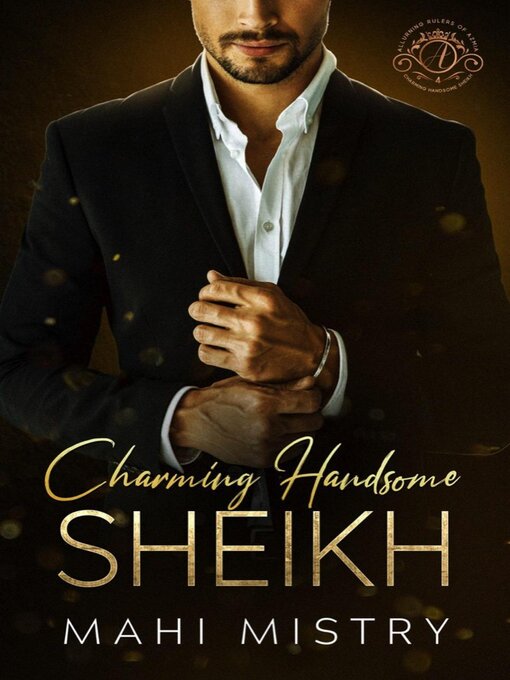 Title details for Charming Handsome Sheikh by Mahi Mistry - Available